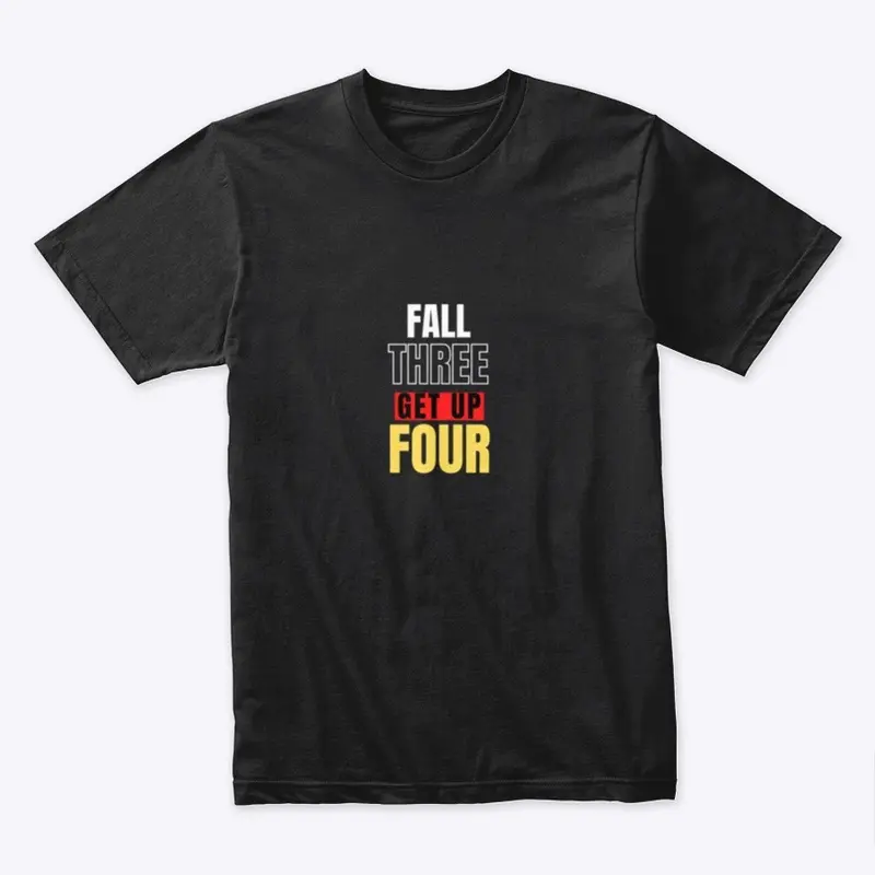 Fall Three Get Up Four